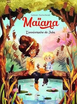 Maiana Tome 2 L Anniversaire De Jules 2 Maiana By Carbone