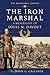 The Iron Marshal: A Biography of Louis N. Davout
