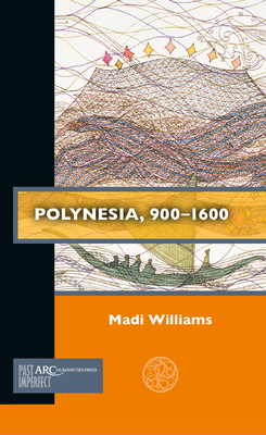 Polynesia, 900–1600 (Past Imperfect)