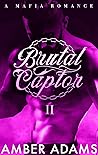 Brutal Captor 2 (The Ivankov Mafia Bratva 1, #2)
