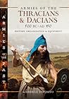 Armies of the Thracians and Dacians, 500 BC to AD 150 by Gabriele Esposito