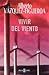 Vivir del viento (Spanish Edition)