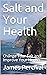 Salt and Your Health: Chang...