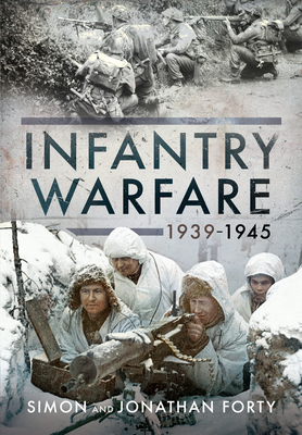 Infantry Warfare, 1939–1945 (Hardcover)