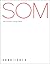 SOM: Works by Skidmore, Owi...