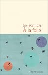 À la folie (Litté...