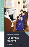 La sorella minore by Catherine Anne Austen Hubback