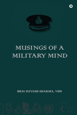 MUSINGS OF A MILITARY MIND