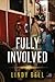 Fully Involved