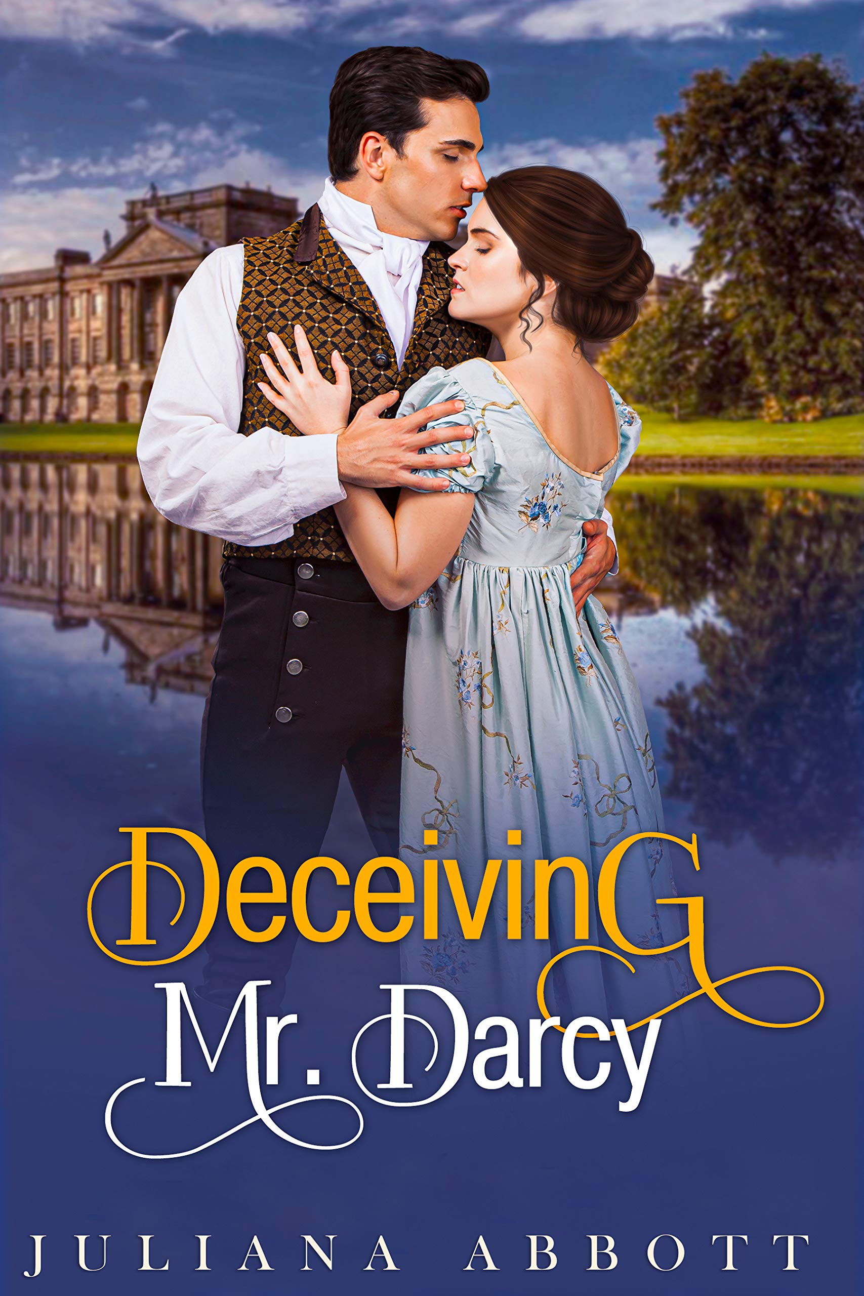 Deceiving Mr. Darcy: A Pride and Prejudice Variation (Kindle Edition)