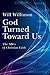 God Turned Toward Us: The A...