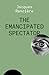 The Emancipated Spectator
