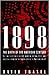 1898 : The Birth of the Ame...