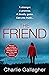 The Friend (DI Joel Norris #1)