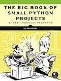 The Big Book of Small Python Projects