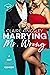Marrying Mr. Wrong (Dirty M...
