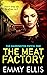 The Meat Factory by Emmy Ellis