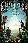 The New World (Order of the Majestic #3)