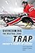 Overcoming the Neutral Zone Trap by Fred Mason