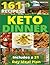 Keto Dinner: 161 Easy To Fo...