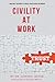 Civility at Work by Leonard Bayer