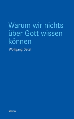 Warum wir nichts über Gott wissen können (German Edition)