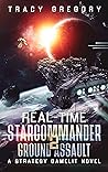 Ground Assault (Real-Time Starcommander, #2)