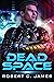 Dead Space: A Space Opera N...