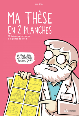 Ma Th�se En 2 Planches: 33 Th�mes de Recherche � La Port�e de Tous !