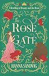 The Rose Gate: A Retelling of Beauty and the Beast (Faerie Tale Romances)