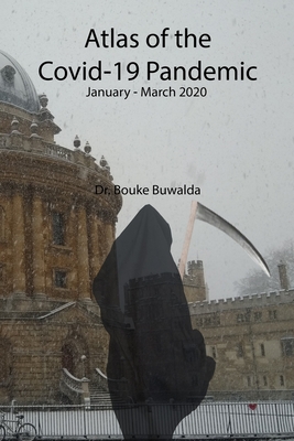 Atlas of the Covid-19 Pandemic: January-March 2020