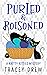 Purled and Poisoned: (A Humorous & Heart-warming Cozy Mystery) (A Knitty Kitties Mystery)