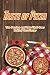 Taste of Pizza: The Passion...