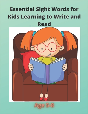Essential Sight Words for Kids Learning to Write and Read: Learn, Trace & Practice read activity workbook. Ages 5-8.Dimensions 8.5 x 0.32 x 11 inches .page is full and page is blank.