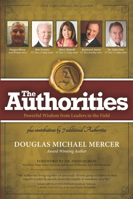 The Authorities - Douglas Michael Mercer: Powerful Wisdom from Leaders in the Field