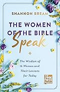 The Women of the Bible Speak 