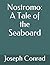 Nostromo: A Tale of the Seaboard