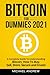 Bitcoin for Dummies 2021: A...