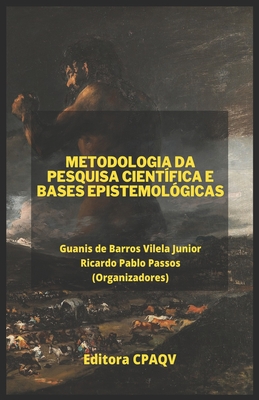 METODOLOGIA DA PESQUISA CIENTÍFICA E BASES EPISTEMOLÓGICAS (3ª Edição, Ampliada e Revisada) (Portuguese Edition)
