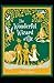 The Wonderful Wizard of Oz Annotated