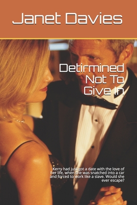 Detirmined Not to Give In
