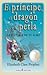 El principe, el dragón y la perla: La historia de tu alma (Spanish Edition)