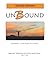 Unbound: Growing Ever-freer...