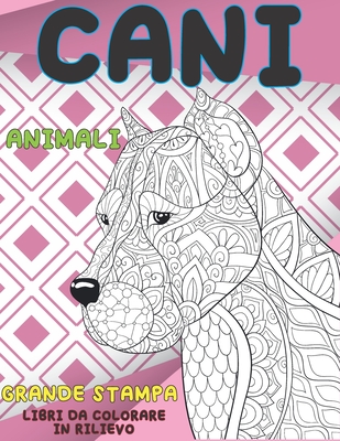 Libri da colorare in rilievo - Grande stampa - Animali - Cani