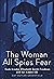 The Woman All Spies Fear by Amy Butler Greenfield The Woman All Spies Fear by Amy Butler Greenfield