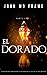 El Dorado: Libro Novela 1 (...
