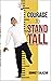 Courage to Stand Tall
