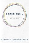 Consciously:Six Steps to Living Vibrantly with our Creator