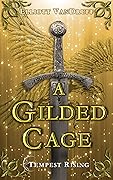 A Gilded Cage