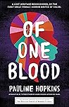 Of One Blood: Or,...
